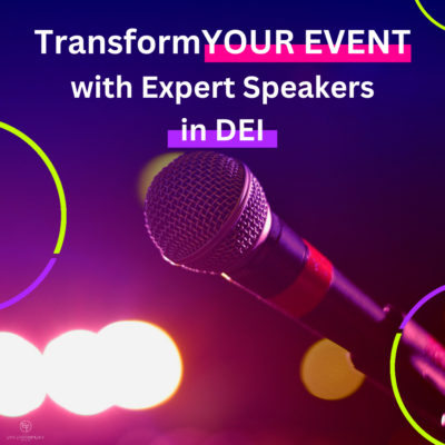 Diversity, Equity, and Inclusion (DEI) Speakers