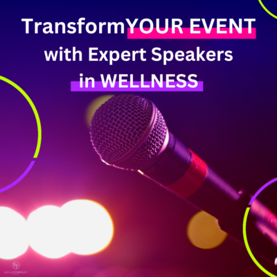 Healthcare and Wellness Speakers